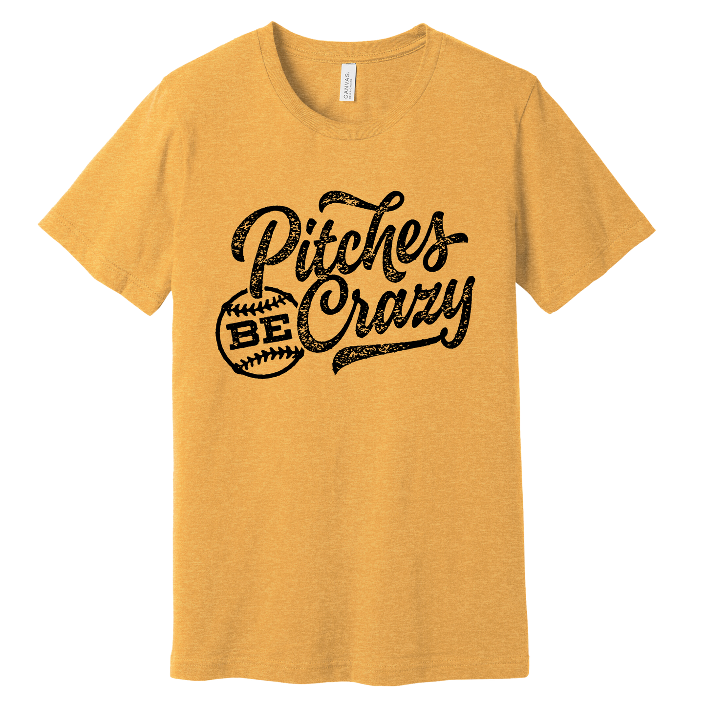 Pitches Be Crazy Tee