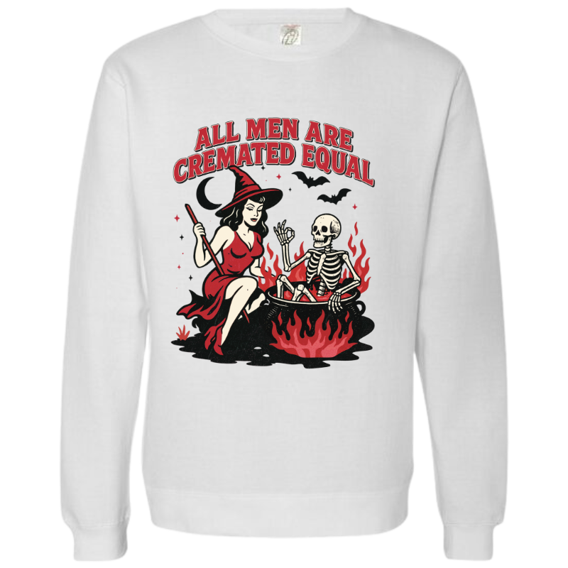 White crewneck sweatshirt with retro witch and skeleton by flames and text “All Men Are Cremated Equal”
