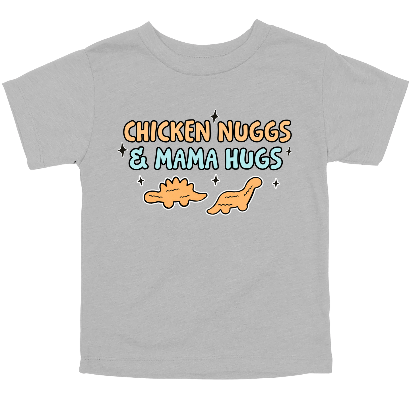 Gray toddler T-shirt with cartoon dino nuggets and the phrase “Chicken Nuggs & Mama Hugs”