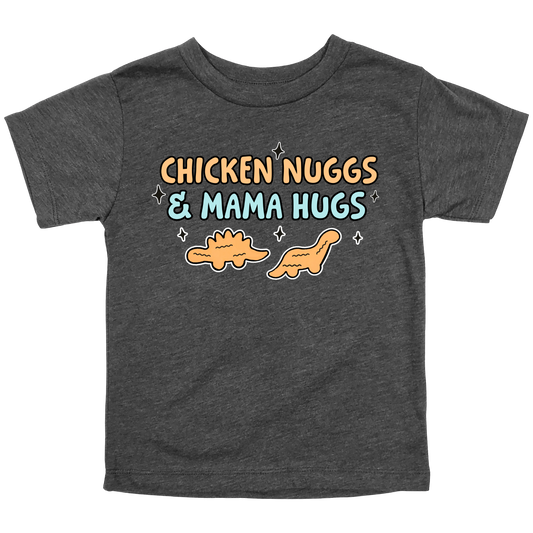 Toddler charcoal T-shirt with cartoon dino nuggets and the phrase “Chicken Nuggs & Mama Hugs”
