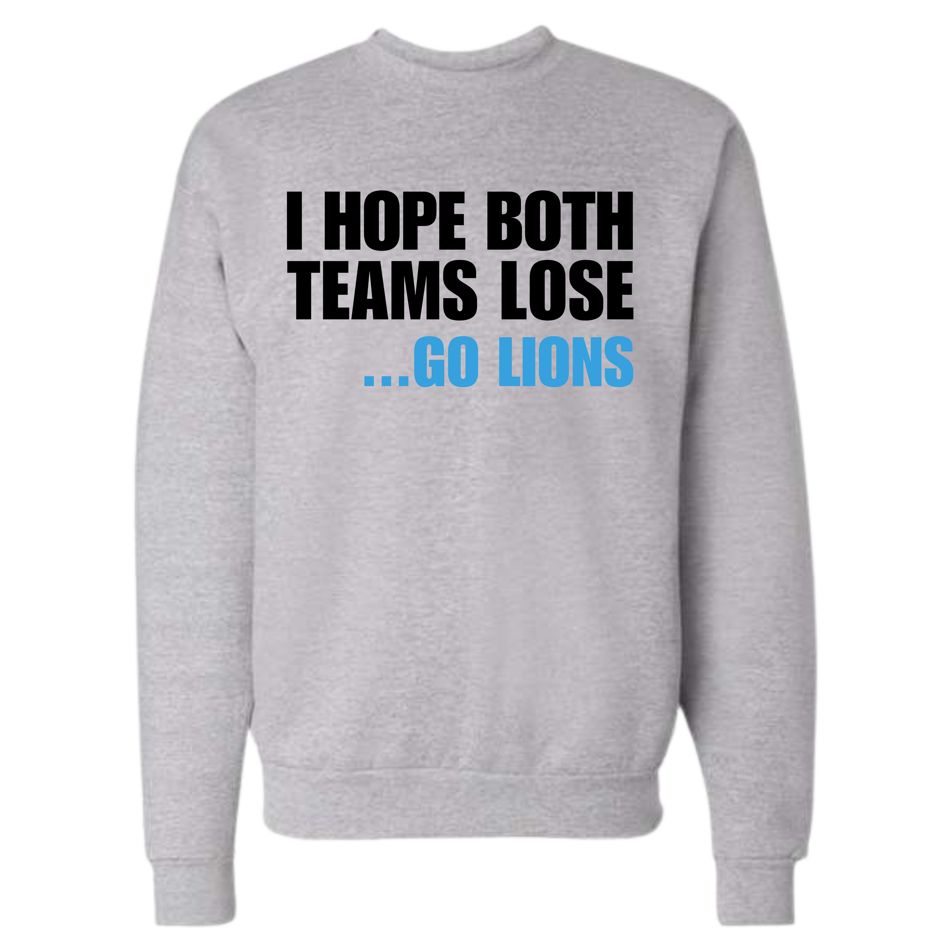 Light Gray crewneck sweatshirt with bold white and blue phrase showing Detroit football rivalry energy