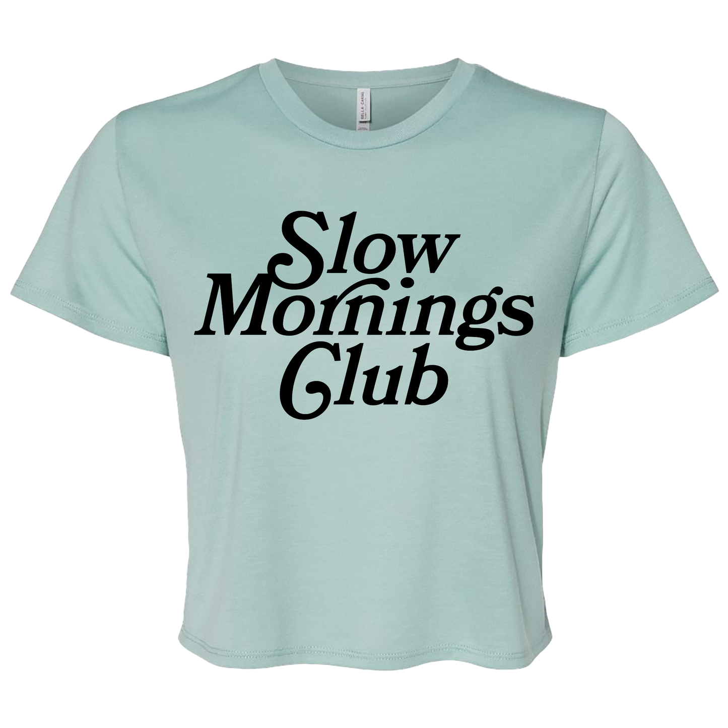 Dusty Blue cropped t-shirt with bold black text “Slow Mornings Club”