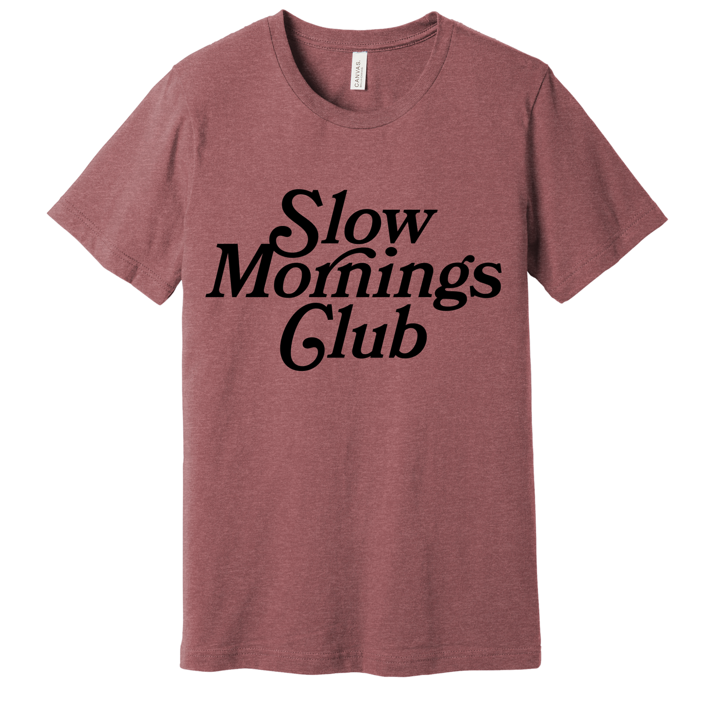 Mauve unisex t-shirt with bold black text “Slow Mornings Club” in retro font