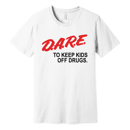 White unisex T-shirt with bold red and black text that reads "D.A.R.E. To Keep Kids Off Drugs" in a retro, vintage style.